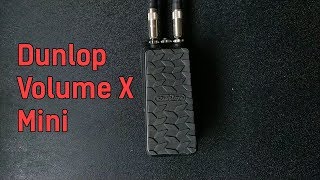 Video thumbnail for Dunlop Volume X Mini Pedal Demo by Nik Dobbin by Nik Dobbin