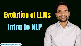 Evolution of LLMs | From RNN to Transformer | Natural Language Processing (NLP)