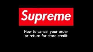 Supreme returns for credit and cancelling orders