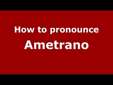 How to pronounce Ametrano (Italian/Italy)  - PronounceNames.com