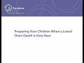 4. Preparing Your Children When a Loved One's Death Is Very Near