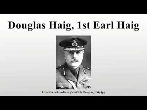 Douglas Haig, 1st Earl Haig
