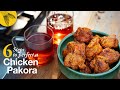 6 Steps To A Perfect Chicken Pakora And The Secret To Making Them Extra Crispy