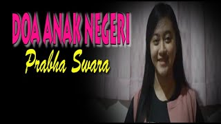 Download lagu DOA ANAK NEGERI - PRABHA SWARA -  LAGU WAJIB NASIONAL mp3