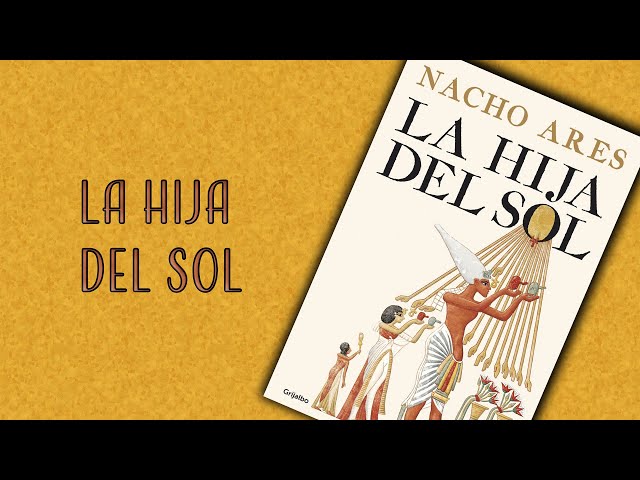 Vídeo relacionado con La Hija del Sol (NARRATIVA HISTORICA)