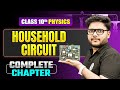 HOUSEHOLD CIRCUIT Full Chapter In 20 Mins ️Important Concepts Questions ICSE Class 10 Physics