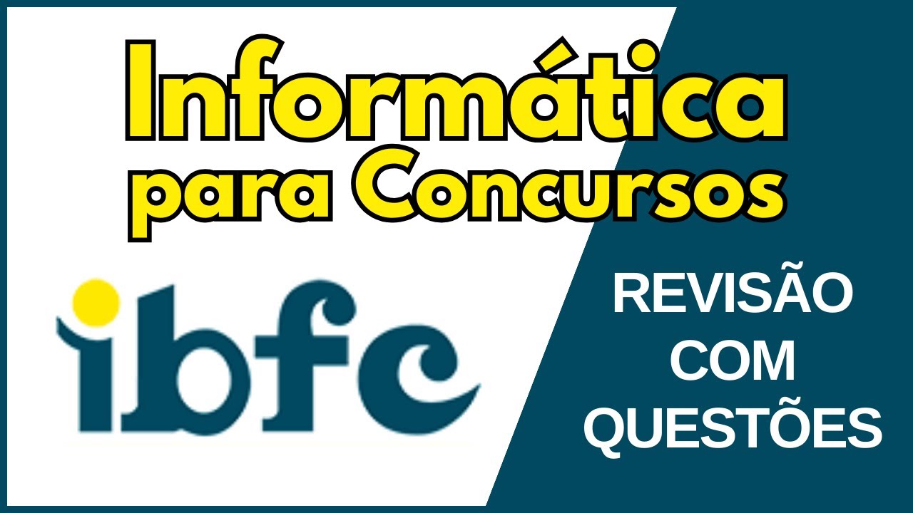 Banca IBFC | Questões Comentadas de Informática Básica para Concurso Público