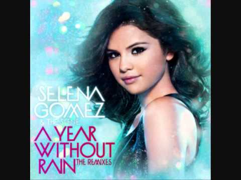 A Year Without Rain Eks Future Classic Remix - Selena Gómez