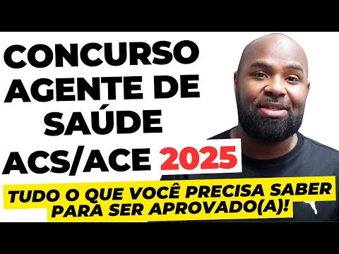 Concurso Agente de Saúde ACS /ACE 2025 - Tudo o Que Você Precisa Saber