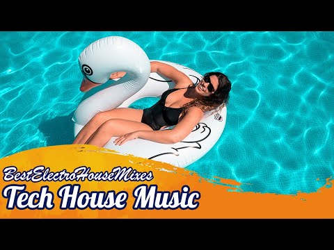 Tech House Music - Best Tech House Pool Party 2023