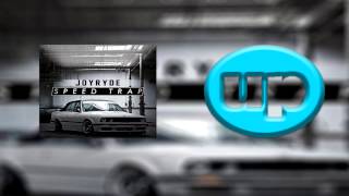 [Trap]Joyryde - Speed Trap