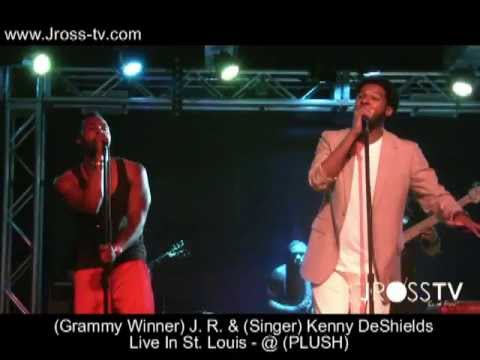 James Ross @ (Grammy Winner) J.R & (Singer) Kenny DeShields - Live @ PLUSH - www.Jross-tv.com