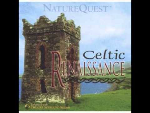 Celtic Renaissance - Now, Oh now, I needs must part