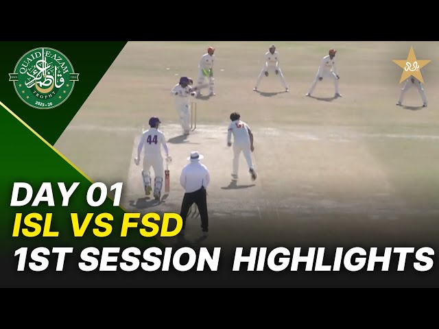 1st Session Highlights | Islamabad Region vs Faisalabad Region | Day 1 | QeAT 2025-26 | PCB | M2P1S