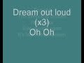 Alana Lee - Dream Out Loud (lyrics) 