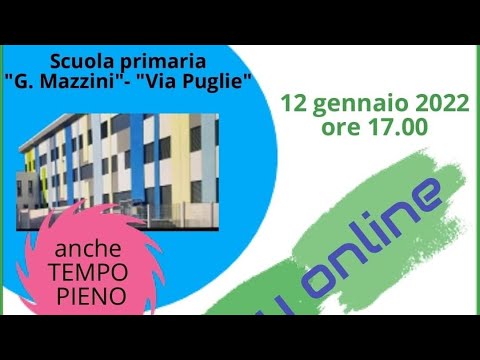 PRESENTIAMO LA SCUOLA PRIMARIA "G.MAZZINI" - OPEN DAY VIRTUALE 2022
