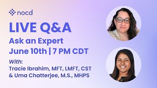Live Q&A: OCD & the Brain with Tracie Ibrahim and Uma Chatterjee