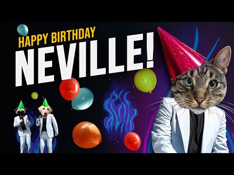 Happy Birthday Neville - Its time to dance!