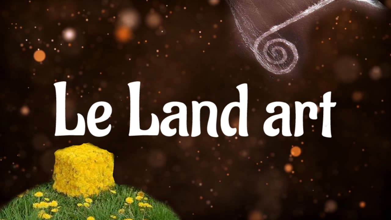 Le Land art
