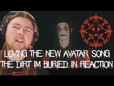 I'M LOVING THE NEW AVATAR SONG | The Dirt I'm Buried In | Reaction