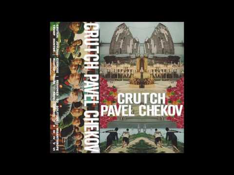 Crutch / Pavel Chekov - Split (Full Split 2017)