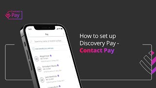 How to set up and use Discovery Pay – Contact Pay
