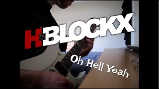 H-Blockx - Oh Hell Yeah [Guitar Cover]