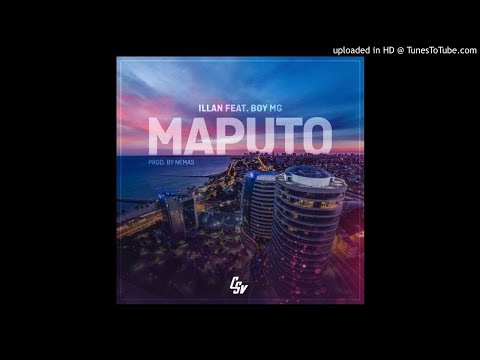 Illan - Maputo (Feat. Boy MG) [Rap Hip Hop] (2020)