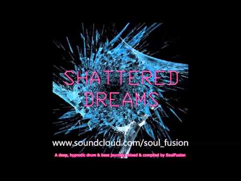 Shattered Dreams (Drum & Bass Studio Mix March 2013)