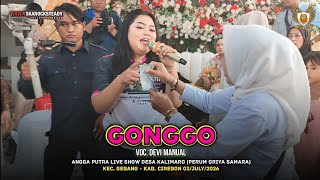 Download lagu GONGGO - VOC. DEVI MANUAL || ANGGA PUTRA LIVE SHOW KALIMARO GEBANG mp3