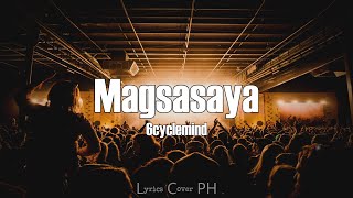 6cyclemind - Magsasaya (Lyrics)