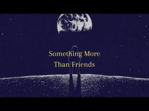 Something More Than Friends - Ooyy