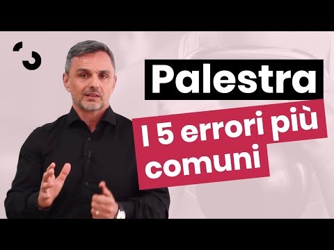 I 5 errori più comuni che si fanno in palestra | Filippo Ongaro