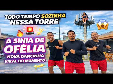 TODO TEMPO SOZINHA NESSA TORRE, A SINIA DE OFÉLIA - NOVA DANCINHA VIRAL DO MOMENTO - VERAO 2026
