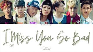 iKON (아이콘) - I Miss You So Bad (아니라고) [Colour Coded Lyrics Han/Rom/Eng]