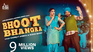 Bhoot Bhangra | ( Full HD) | Karamjit Anmol &amp; Nisha Bano  | New Punjabi Songs 2019
