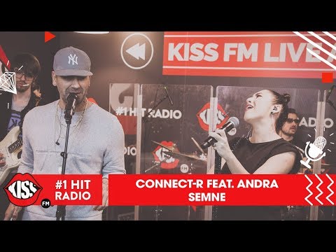 Connect-R feat. Andra - Semne (Live @ Kiss FM)