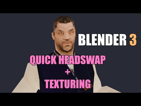 Blender 3.x Tutorial (GTA:SA) - Faster Headswap + Texturing