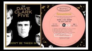 The Dave Clark Five - Don&#39;t Be Taken In