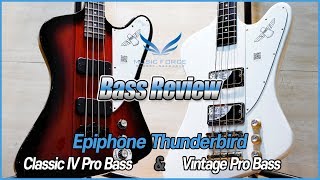 Video thumbnail for [Bass Review] Epiphone Thunderbird Classic IV Pro Bass & Vintage Pro Bass by Music Force Official