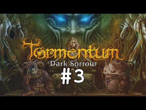 Let's play Tormentum: Dark Sorrow [BLIND] #3 - Mercy or cruelty