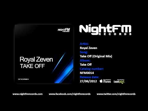 Royal Zeven - Take Off (Original Mix)