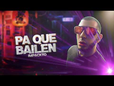 ImpacKto - Pa Que Bailen (Cover Video)