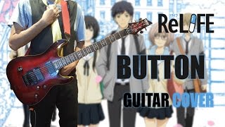 ReLIFE / リライフ OP (FULL Guitar Cover) [Button / ボタン ] 【PENGUIN RESEARCH】