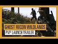 GHOST RECON WILDLANDS: GHOST WAR PVP LAUNCH & POST LAUNCH TRAILER