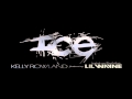 Kelly Rowland - Ice ft. Lil Wayne 