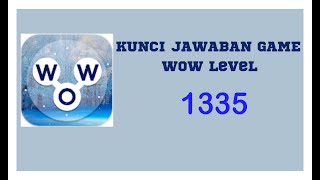 kunci jawaban game Wow Level 1335 | Wow permainan