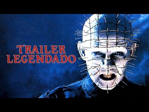 Hellraiser: Renascido do Inferno (1987) | Trailer Legendado