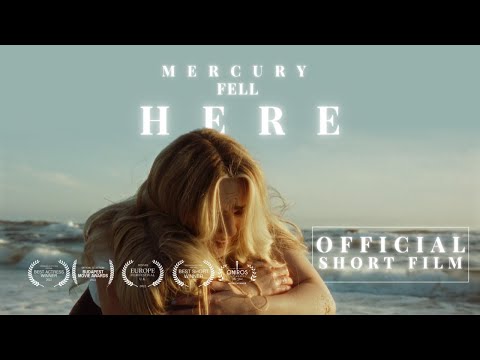 Mercury Fell Here - Official Short Film (2022)