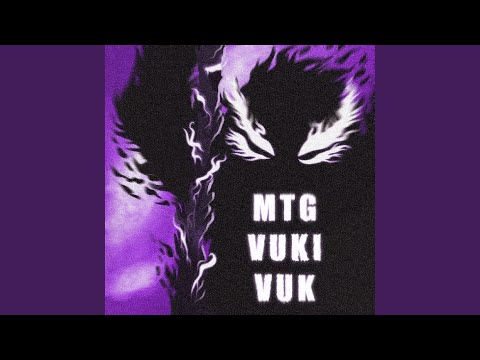 MTG VUKI VUK (Slowed, Reverb)